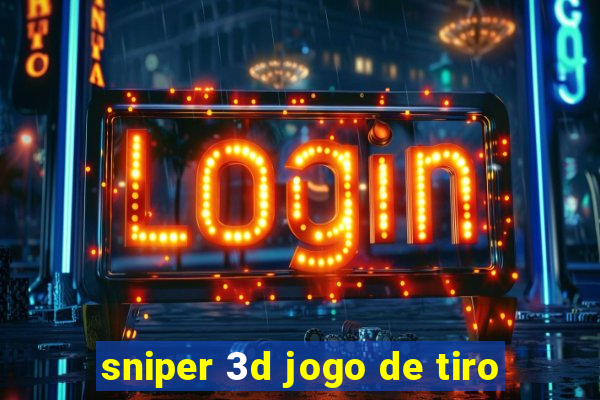 sniper 3d jogo de tiro